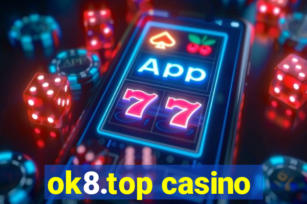 ok8.top casino